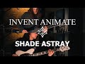 Invent Animate - Shade Astray (Guitar Playthrough)