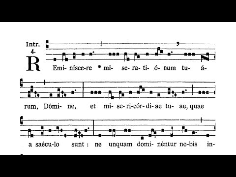 Dominica II in Quadragesima (Second Sunday of Lent) - Introitus (Reminiscere miserationum tuarum)