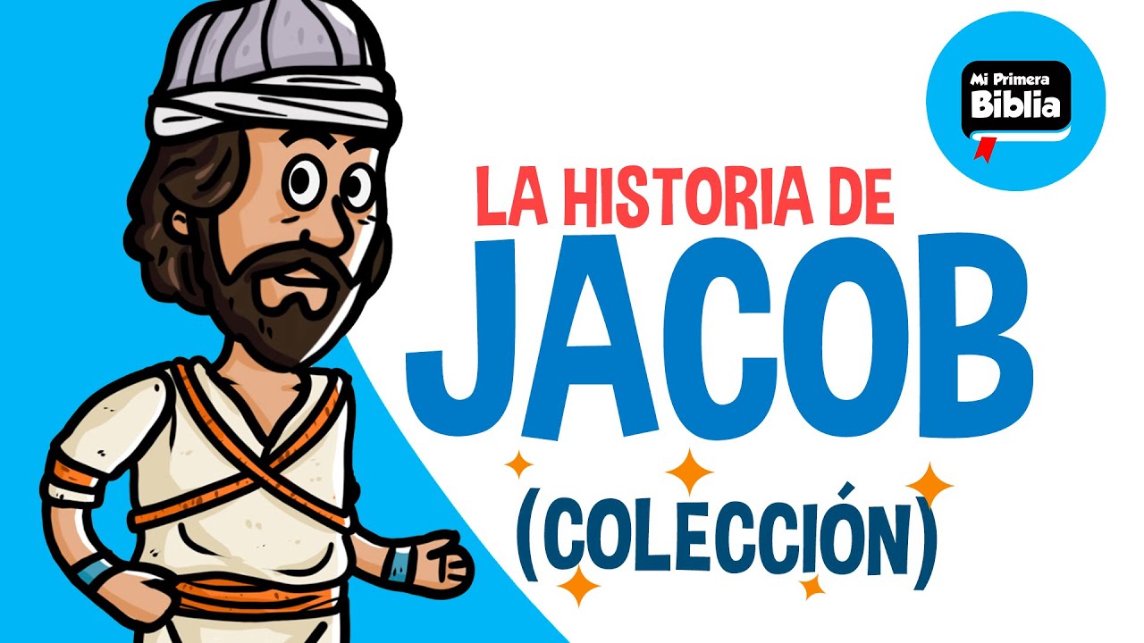 La historia de Jacob |  Mi Primera Biblia | Historias de la Biblia | Colección