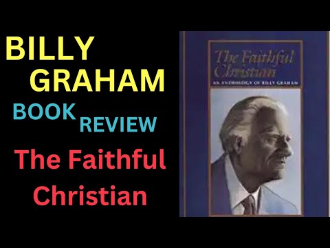 Reverend Billy Graham Books - Book Review About - The Faithful Christian
