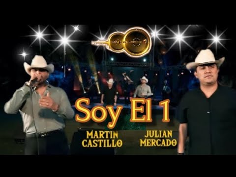 SOY EL 1 - Martin Castillo, Julian Mercado  [2023] ..