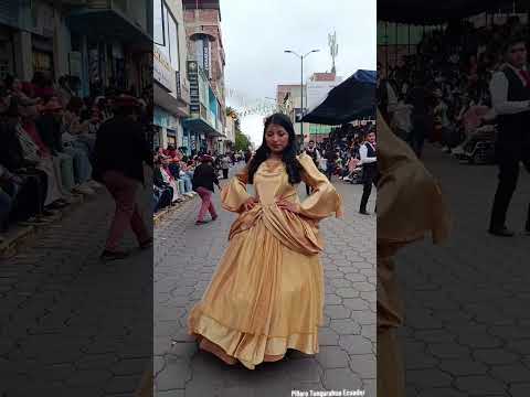 Desfile folklórico Pillaro Tungurahua Ecuador #arte #cultura #tradicion