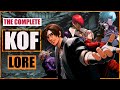 The Complete THE KING OF FIGHTERS Story Explained KOF 94 To KOF XV Lore