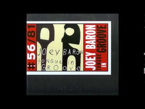 Joey Baron - Tongue In Groove (1992)