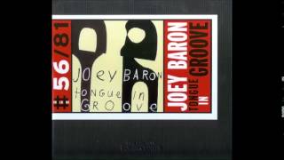 Joey Baron - Tongue In Groove (1992)