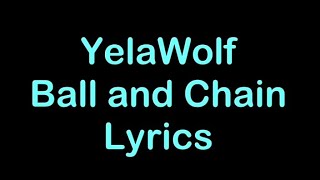 Yelawolf - ''Ball and Chain'' (Lyrics) #yelawolf