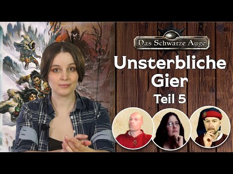 Pen and Paper - Die Sieben Gezeichneten: Unsterbliche Gier Teil 5  [DSA]