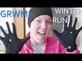 Get Ready With Me: Cold Winter Run ...
