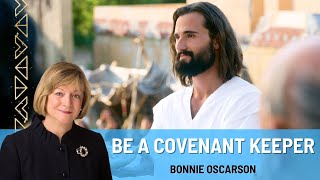 Be a Covenant Keeper