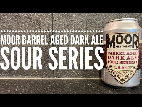 Moor Barrel Aged Dark Ale Sour Series By Moor Beer Company | Bristol Craft Beer Review
