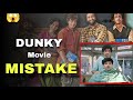 DUNKY Full Movie Mistakes 😱 Asambhav 🔥
