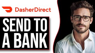 How To Transfer Money From Dasher Direct To Bank Account (2024 UPDATE!)