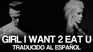 Die Antwoord - Girl I Want 2 Eat U (Traducida Al Español)