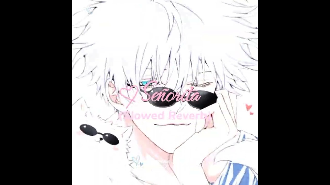 Señorita song (Slowed Reverb) edit by Charming._.Aesthetic on gojo #animesongedit #gojosatoru 