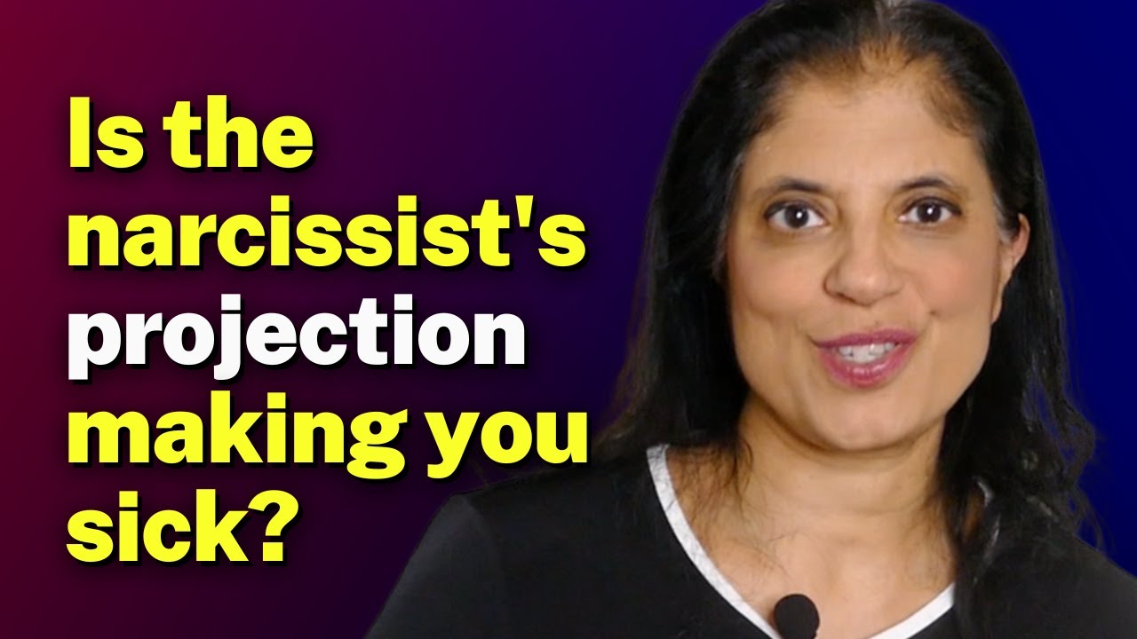 Is the narcissist's projection making you sick?