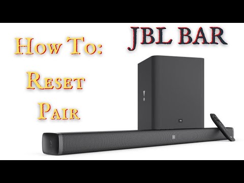 How to RESET and PAIR the JBL BAR 2.1  3.1  and 5.1 sound bars