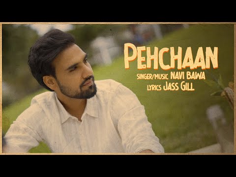 Pehchaan - Navi Bawa (Official Song) Jass Gill