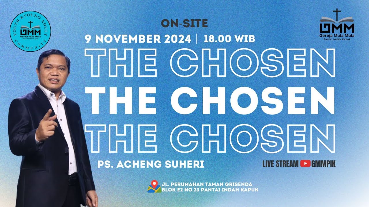 The Chosen – Ps. Acheng Suheri (091124)
