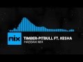 Hassan Mix - Timber Pitbull Ft Ke$ha Full Song ...