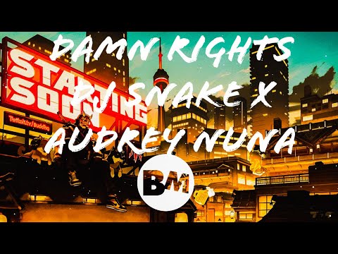 Audrey Nuna x DJ SNAKE - Damn Right (Pt.2)