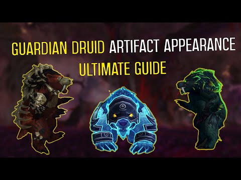 Guardian Druid Artifact Appearances | Legion Druid Bear Forms | Claws of Ursoc Artifact Appearances