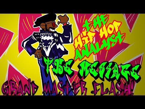 Rap Critic: Grandmaster Flash & The Furious Five - The Message