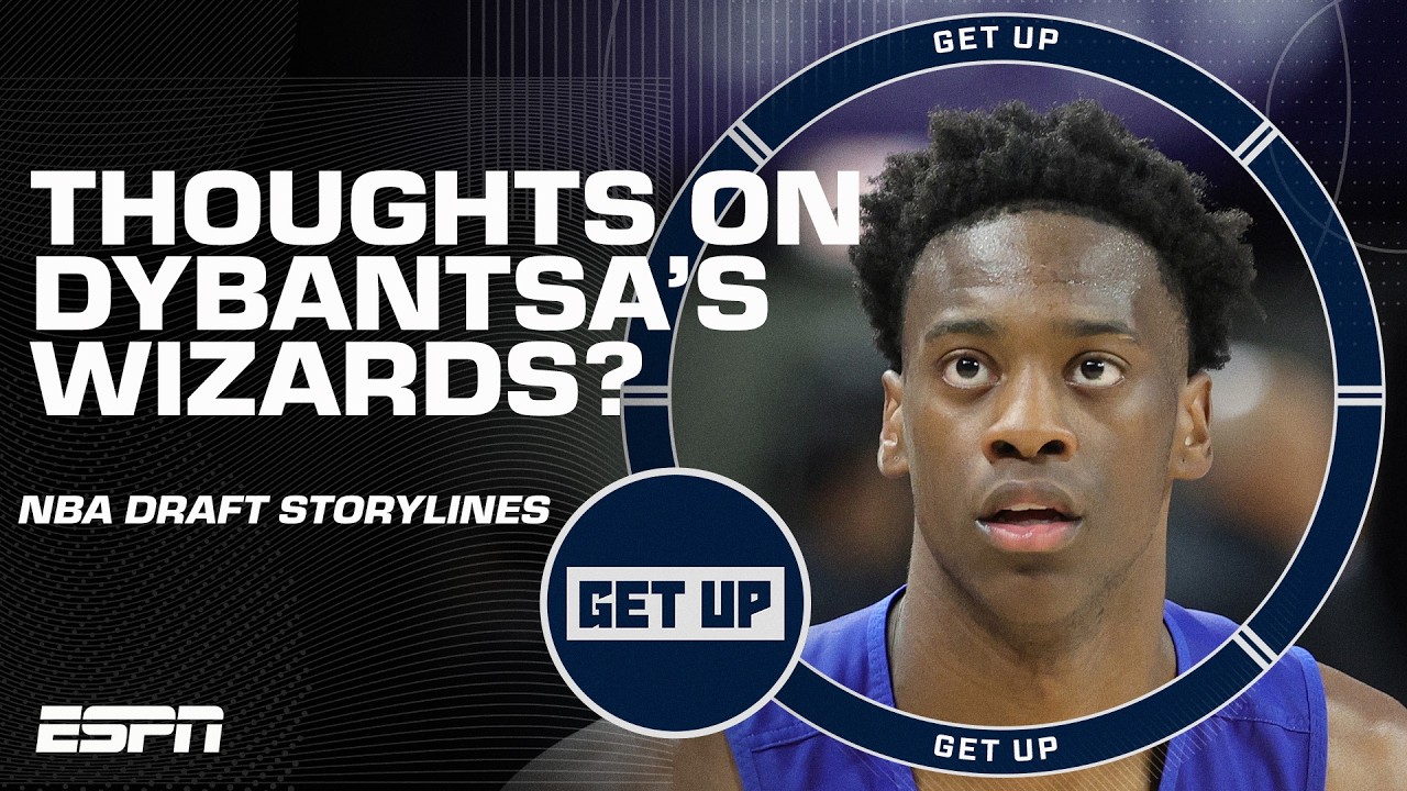 Seth Greenberg says AJ Dybantsa’s Wizards are a ‘BIG QUESTION MARK!’ | Get Up