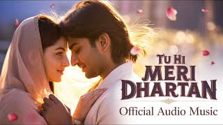Download lagu Tu Hi Meri Dharkan - New Song | Romantic Song | Love Song | Bollywood Song mp3 Download lagu Tu Hi Meri Dharkan - New Song | Romantic Song | Love Song | Bollywood Song mp3