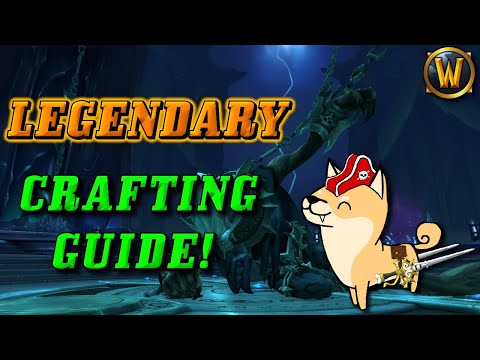 How to Craft Legendaries in Shadowlands!