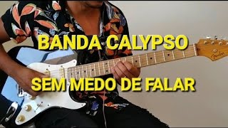 Banda Calypso - Sem medo de falar (Completo) Rafael Beckman