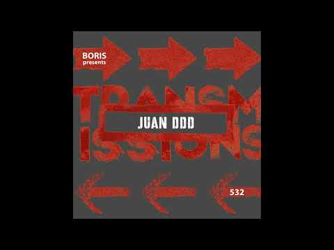 Boris Transmissions 532 with Juan DDD (Tech House)