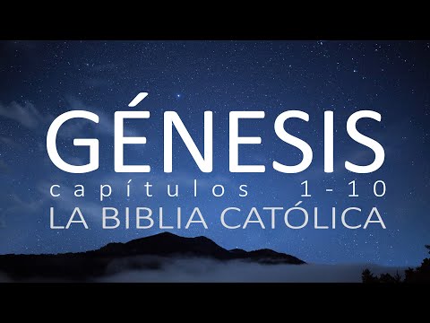 Génesis, capítulos  1 al 10   -  La Biblia en audio
