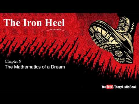 The Iron Heel by Jack London - Chapter 9: The Mathematics of a Dream