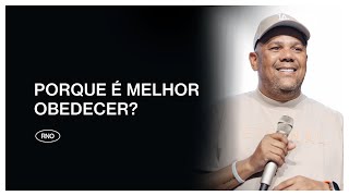 PORQUE É MELHOR OBEDECER? | Eduardo Reis