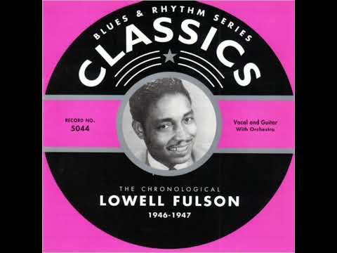 LOWELL FULSON 1946-1947 (2002)(FULL ALBUM)