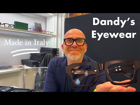 Dandy's Eyewear: Italian Craftsmanship