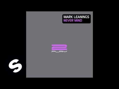 Mark Leanings - Never Mind (Original Mix)