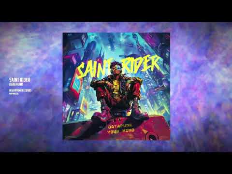 Saint Rider - Datapunk [Neuropunk Records]