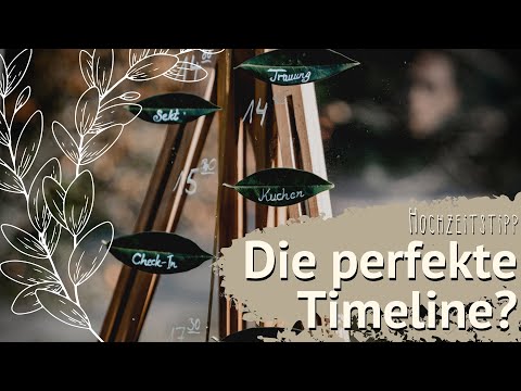 Hochzeitstipp: Die "perfekte" Timeline für deine Hochzeit!? Meine Erfahrungen für dein Hochzeitstag