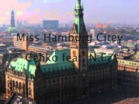 Miss Hamburg Citey - Celiko feat. N.I.Z