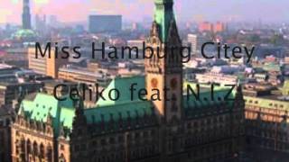 Miss Hamburg Citey - Celiko feat. N.I.Z