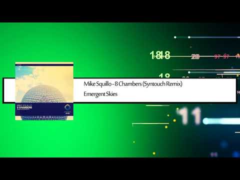 Mike Squillo - 8 Chambers(Syntouch Remix)[Emergent Skies]