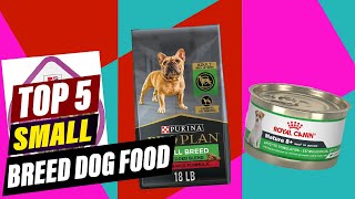 Top 5 Best Small Breed Dog Foods in 2026 – Healthy & Tasty P