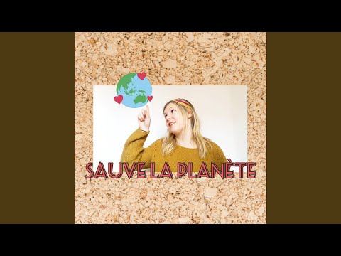 Sauve la planète