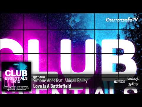 Simone Anés feat  Abigail Bailey - Love Is A Battlefield (From Club Essentials 2012)