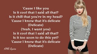 Taylor Swift | Delicate (Lyrics)