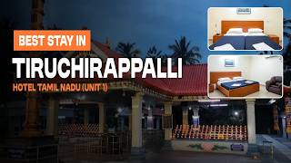 Best Budget Stay In Tiruchirappalli | Hotel Tamil Nadu Unit 1 | TTDC Stay Bookin