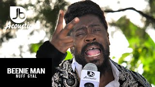 Beenie Man - Nuff Gyal - Jussbuss Acoustic (Season 4)