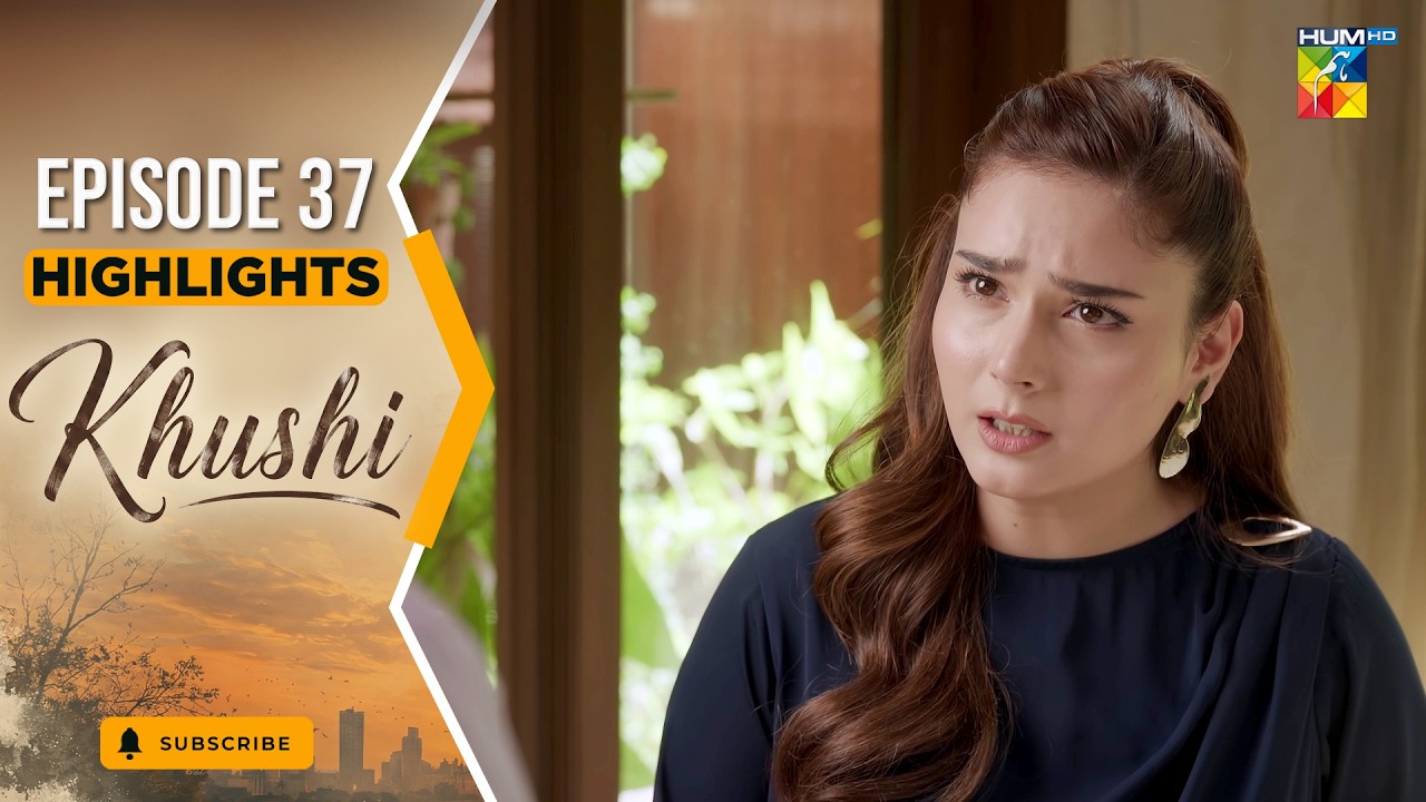 Khushi - Episode 37 Highlight - 20th Oct 2026 [ Mariam Ejaz, Summiya Bukhsh & Ahin Babar] - HUM TV