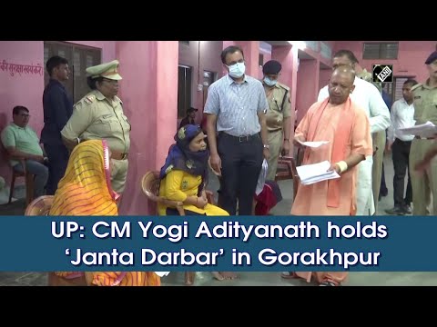 UP: CM Yogi Adityanath holds ‘Janta Darbar’ in Gorakhpur